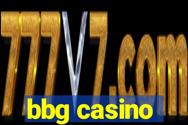 bbg casino